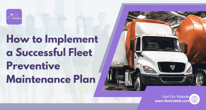 How to Implement a Successful Fleet Preventive Maintenance Plan